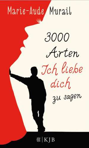 3000 Arten, Ich liebe dich zu sagen de Marie-Aude Murail