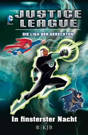 Justice League - Die Liga der Gerechten 02: In finsterster Nacht de Michael Jan Friedman