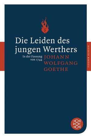 Die Leiden des jungen Werthers de Johann Wolfgang von Goethe