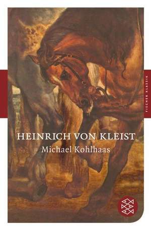 Michael Kohlhaas de Heinrich von Kleist