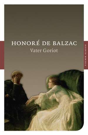 Vater Goriot de Honoré de Balzac