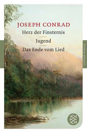 Herz der Finsternis / Jugend / Das Ende vom Lied de Joseph Conrad