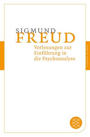 Vorlesungen zur Einfuehrung in die Psychoanalyse