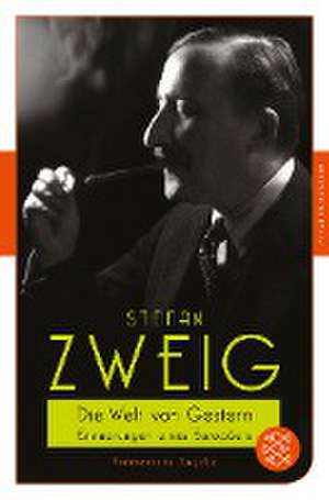 Die Welt von Gestern de Stefan Zweig