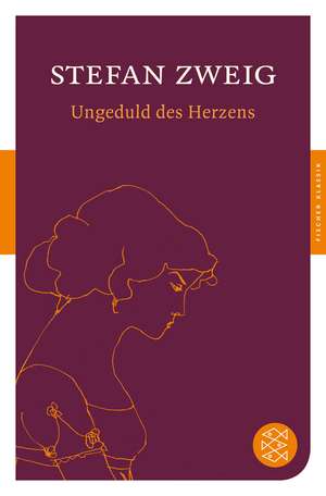 Ungeduld des Herzens de Stefan Zweig