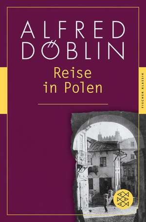 Reise in Polen de Alfred Döblin