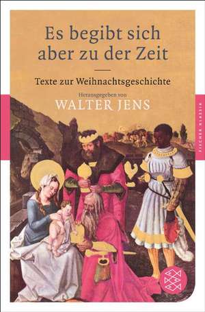 Es begibt sich aber zu der Zeit de Walter Jens