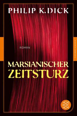 Marsianischer Zeitsturz de Philip K. Dick