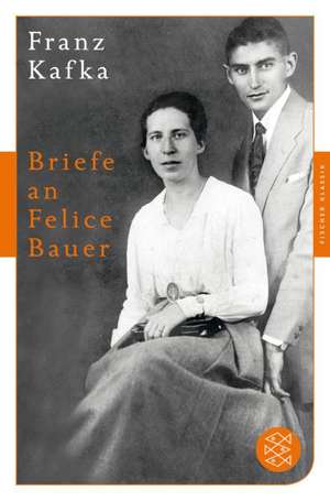 Briefe an Felice Bauer de Franz Kafka