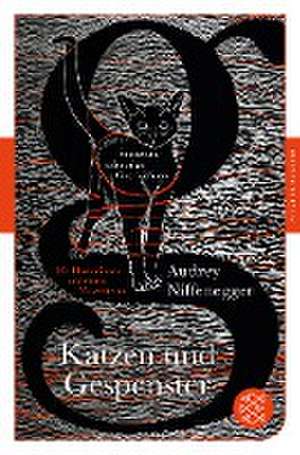 Katzen und Gespenster de Audrey Niffenegger