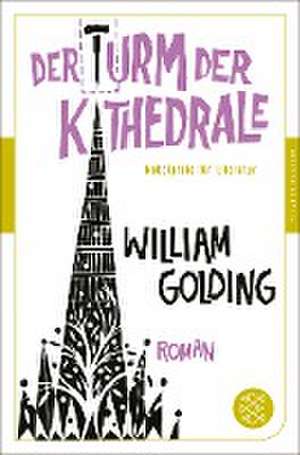 Der Turm der Kathedrale de William Golding