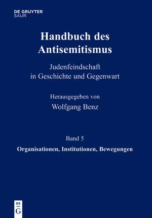 Organisationen, Institutionen, Bewegungen de Wolfgang Benz