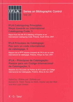 IFLA Cataloguing Principles: Steps towards an International Cataloguing Code, 5 de Barbara B. Tillett