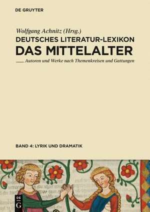 Lyrik (Minnesang - Sangspruch - Meistergesang) und Dramatik de Wolfgang Achnitz