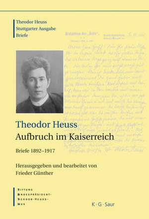 Theodor Heuss, Aufbruch im Kaiserreich de Frieder Günther