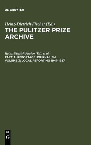 Local Reporting 1947-1987: From a County Vote Fraud to a Corrupt City Council de Heinz-Dietrich Fischer