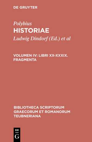 Historiae, vol. IV: Libri XX-XXXIX, Fragmenti de Polybius