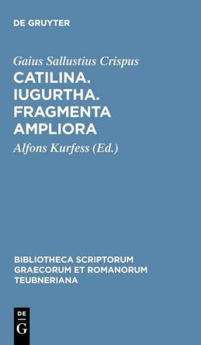 Catilina, Iugurtha, Fragmenta Ampliora de Sallustius