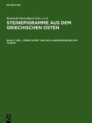 Der " Ferne Osten" und das Landesinnere bis zum Tauros de Reinhold Merkelbach