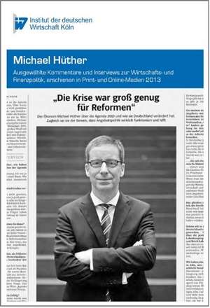 "Die Krise war groß genug für Reformen" de Michael Hüther