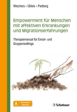 Empowerment für Menschen mit affektiven Erkrankungen und Migrationserfahrungen de Maren Wiechers