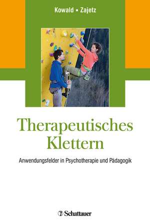 Therapeutisches Klettern de Anne-Claire Kowald