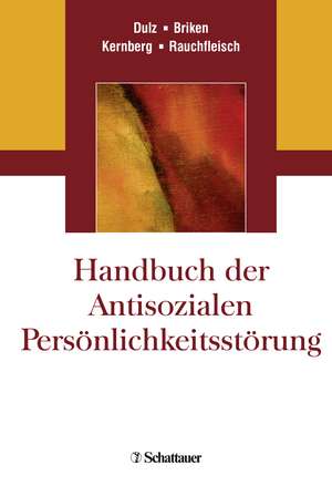 Handbuch der Antisozialen Persönlichkeitsstörung de Birger Dulz