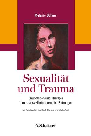 Sexualität und Trauma de Melanie Büttner