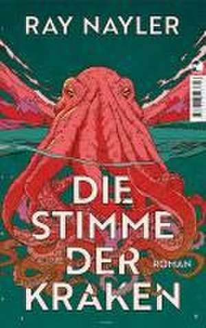 Die Stimme der Kraken de Ray Nayler