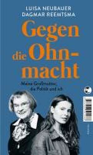 Gegen die Ohnmacht de Luisa Neubauer