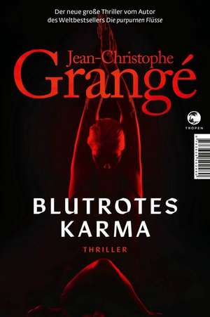 Blutrotes Karma de Jean-Christophe Grangé