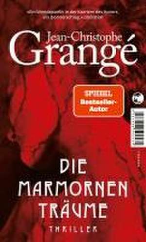 Die marmornen Träume de Jean-Christophe Grangé