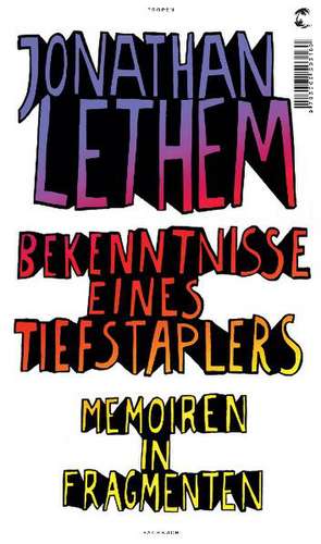 Bekenntnisse eines Tiefstaplers de Jonathan Lethem