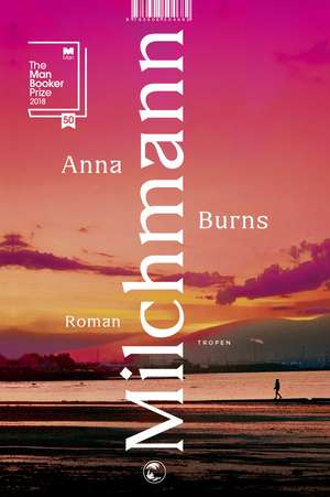 Milchmann de Anna Burns