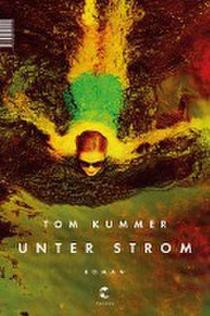 Unter Strom de Tom Kummer