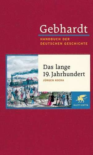 Das lange 19. Jahrhundert de Jürgen Kocka