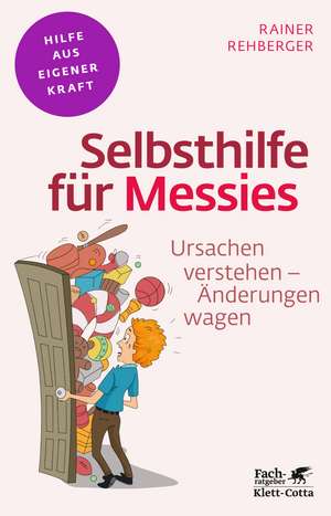 Selbsthilfe für Messies (Fachratgeber Klett-Cotta) de Rainer Rehberger