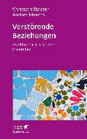 Verstörende Beziehungen (Leben Lernen, Bd. 325) de Christian Stadler