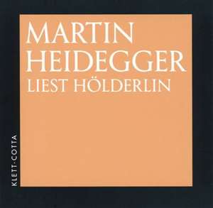 Martin Heidegger liest Hölderlin de Martin Heidegger