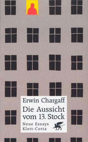 Die Aussicht vom dreizehnten (13) Stock de Erwin Chargaff