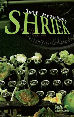 Shriek de Jeff VanderMeer