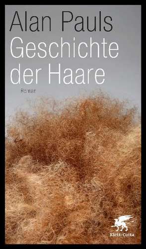 Geschichte der Haare de Alan Pauls