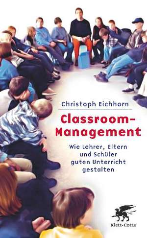 Classroom-Management de Christoph Eichhorn