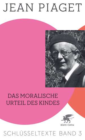 Das moralische Urteil des Kindes de Jean Piaget