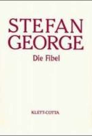 Die Fibel de Stefan George