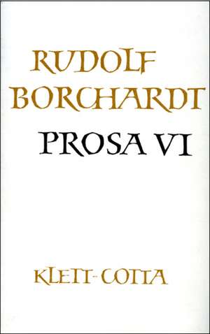 Prosa VI de Rudolf Borchardt