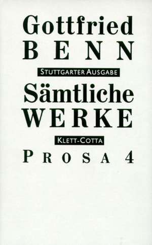 Prosa 4 (1951 - 1956) de Gottfried Benn