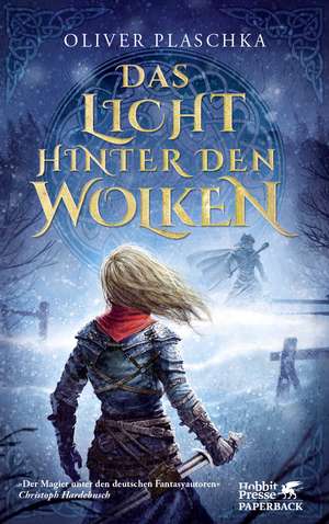 Das Licht hinter den Wolken de Oliver Plaschka