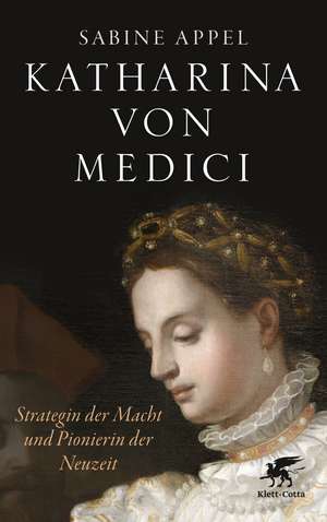 Katharina von Medici de Sabine Appel