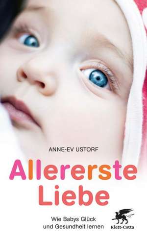 Allererste Liebe de Anne-Ev Ustorf